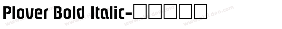 Plover Bold Italic字体转换